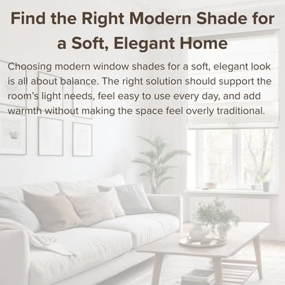 Norman guide graphic titled "Find the Right Modern Shade for a Soft, Elegant Home" over a bright living room
